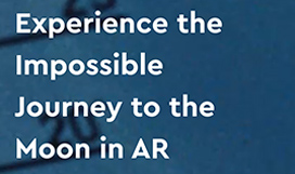 Experience the impossible journey to the moon in AR